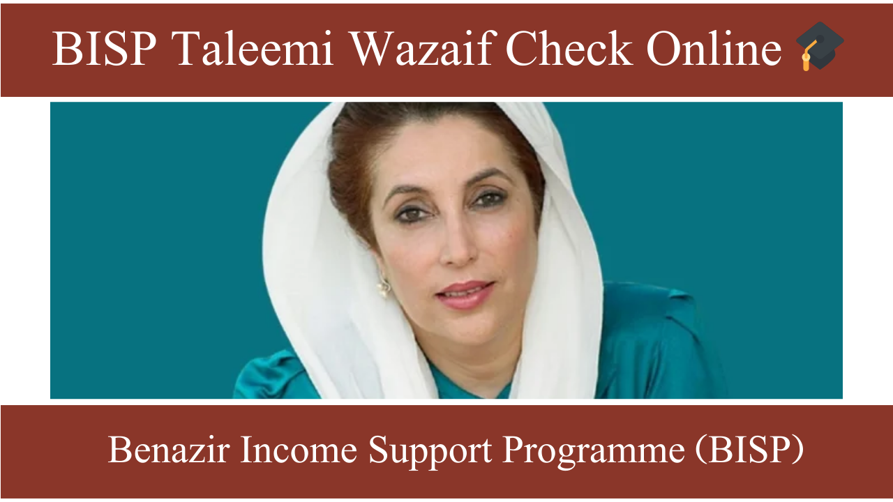 BISP Taleemi Wazaif Check Online